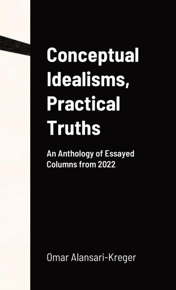 Conceptual Idealisms Practical Truths