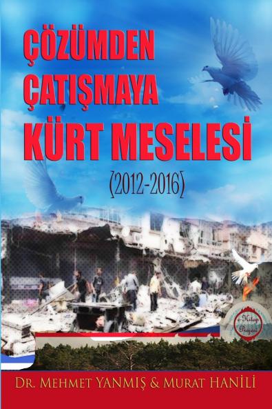 Cozumden Catismaya Kurt Meselesi (2012-2016)