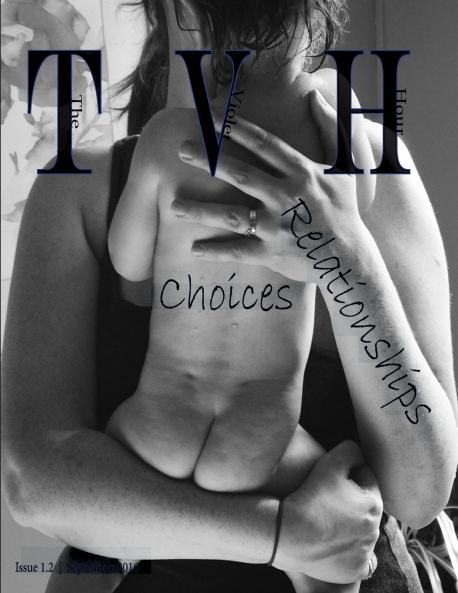 The Violet Hour Magazine - Issue 1.2 - Relationships/Choices