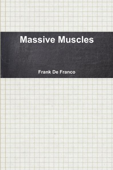 Massive Muscles