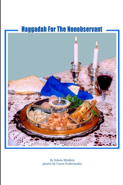 Haggadah For The Nonobservant