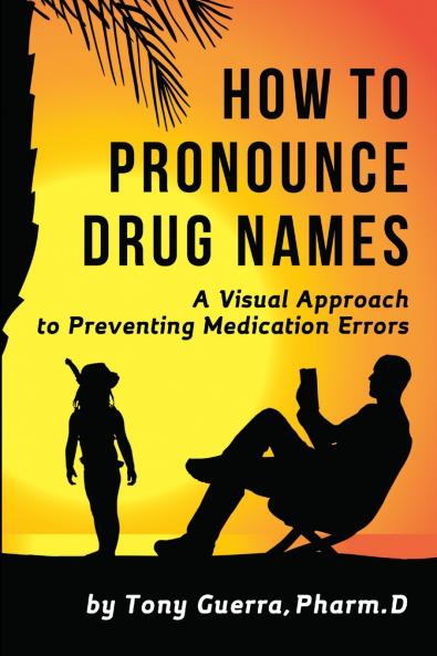How to Pronounce Drug Names