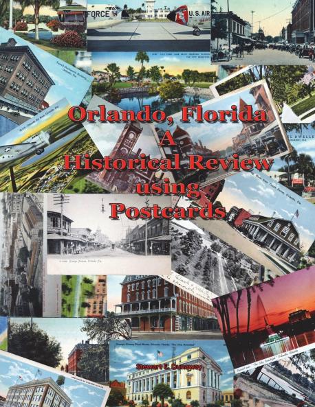 Orlando FL - A Historical Review using Postcards