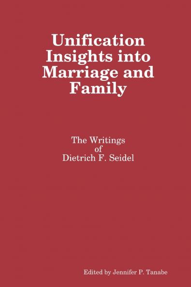 Unification Insights into Marriage and Family