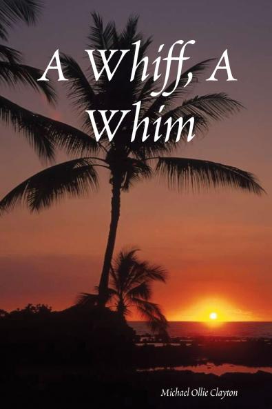 A Whiff A Whim