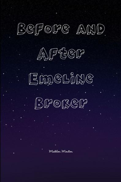Before and After Emeline Broker