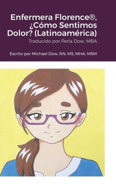 Enfermera Florence® ¿Cómo Sentimos Dolor? (Latinoamérica)