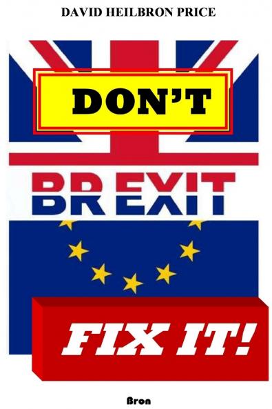 Don't Brexit Fix it!
