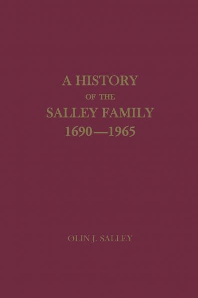 A History of the Salley Family 1690-1965