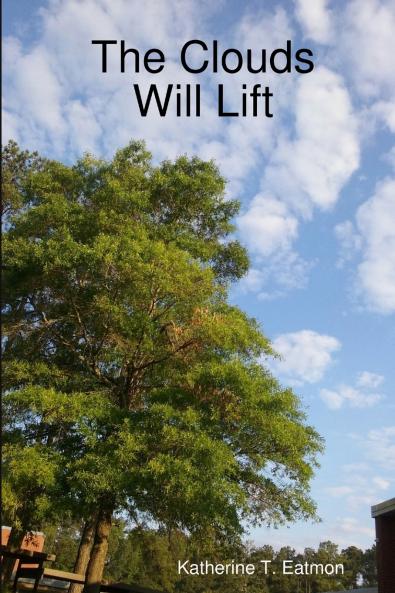 The Clouds Will Lift