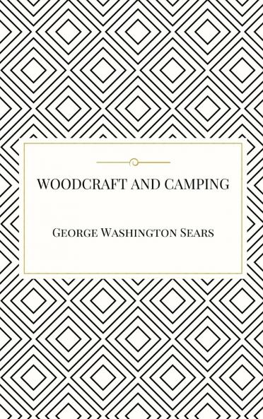 Woodcraft and Camping