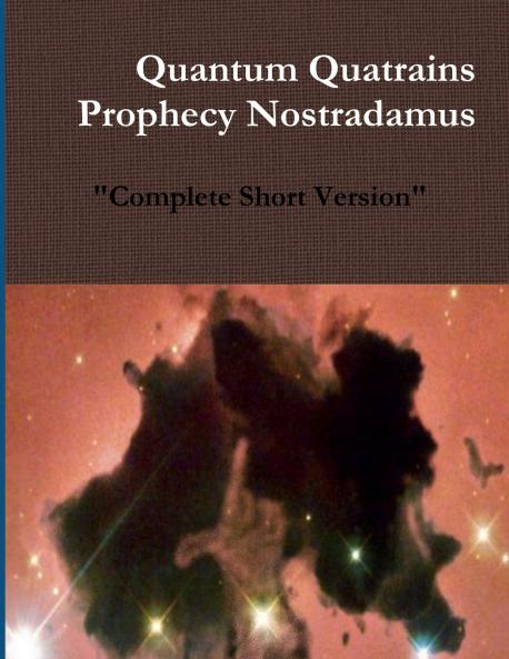 Quantum Quatrains Prophecy Nostradamus