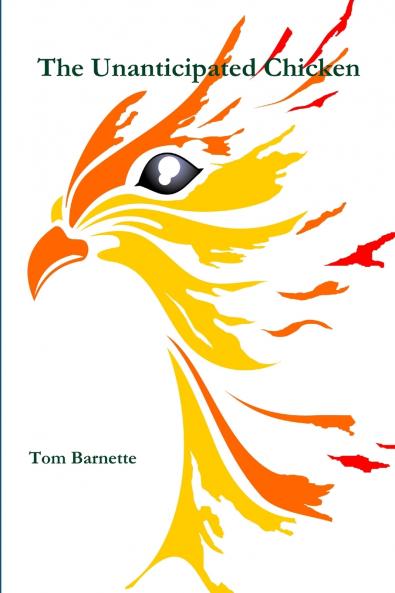 The Unanticipated Chicken