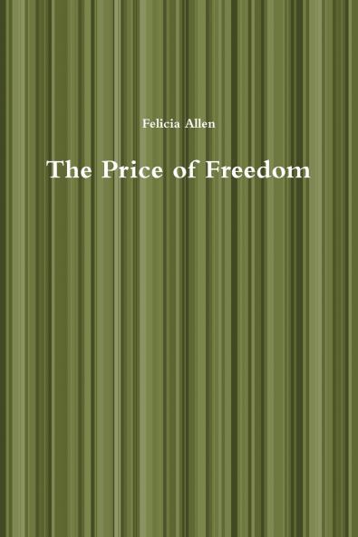 The Price of Freedom