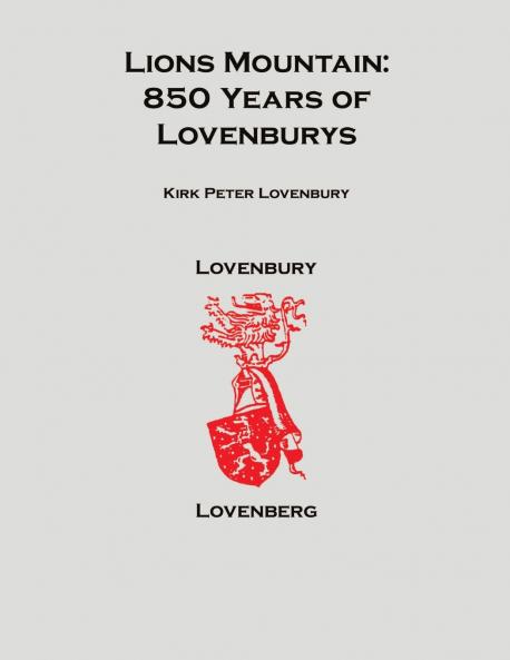 Lions Mountain 850 Years of Lovenburys