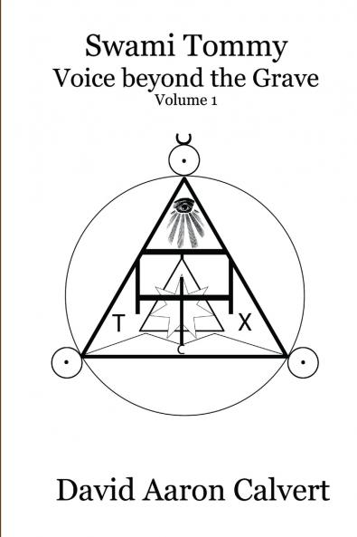 Swami Tommy - Voice Beyond the Grave. Volume 1