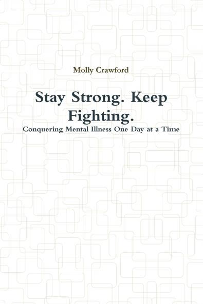 Stay Strong. Keep Fighting.