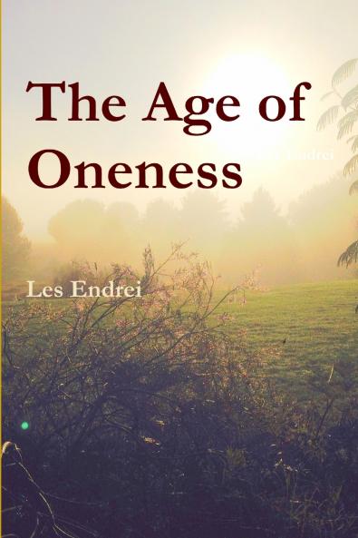 The Age of Oneness
