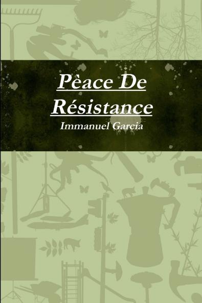 Pèace De Résistance