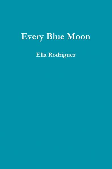 Every Blue Moon