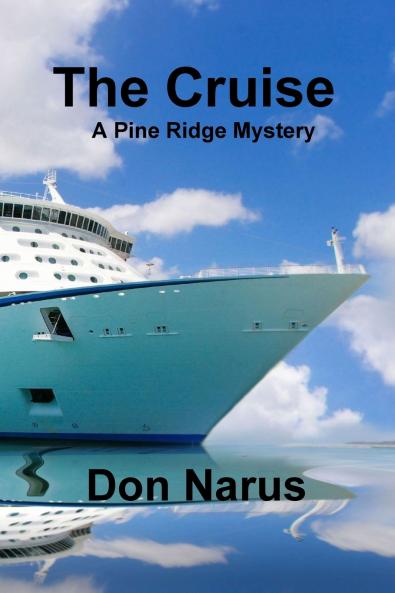 The Cruise- A Pine Ridge Mystery