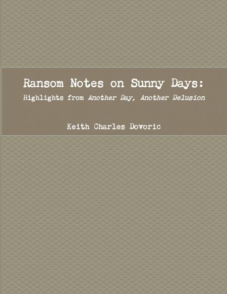 Ransom Notes on Sunny Days