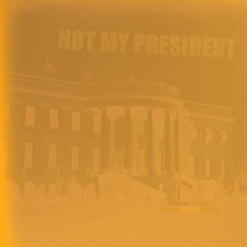Not My President