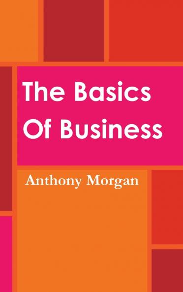 The Basics Of Business
