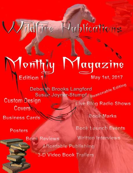 WILDFIRE PUBLICATIONS MAGAZINE MAY 1 2017 Ed. 1