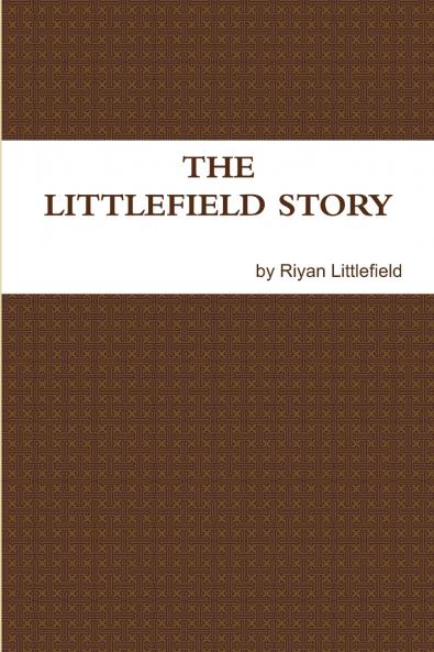 The Littlefield Story