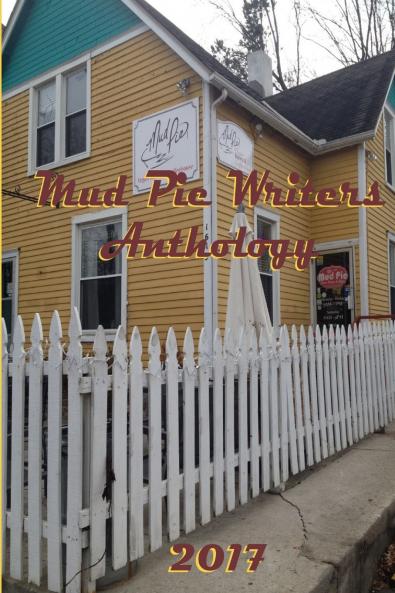 Mud Pie Writers Anthology
