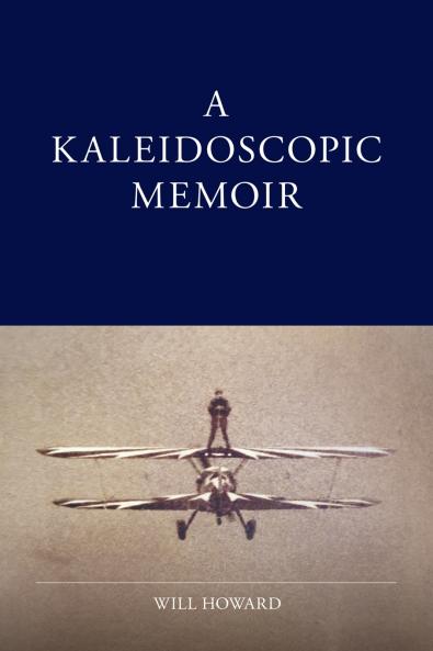 A Kaleidoscopic Memoir