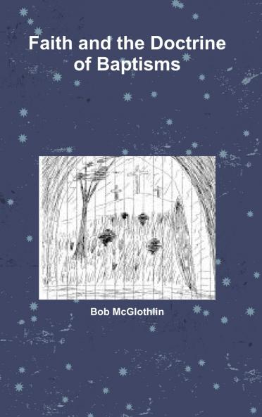 Faith and the Doctrine of Baptisms