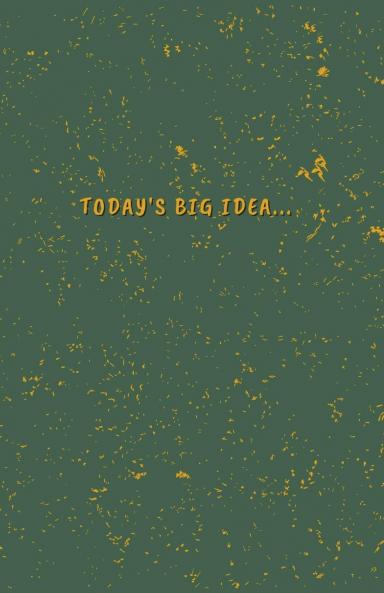 Today's BIG Idea Journal