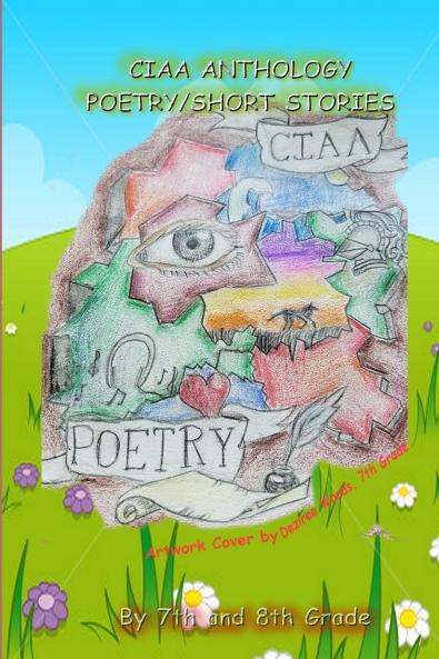 CIAA ANTHOLOGY POETRY AND SHORT STORIES