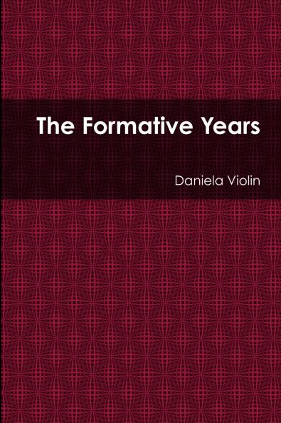 The Formative Years
