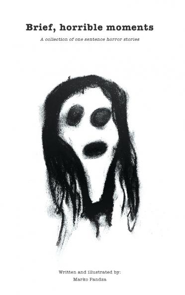 Brief horrible moments (Illustrated Edition)