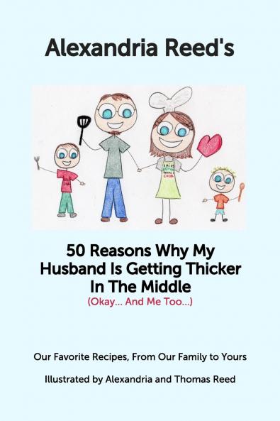 50 Reasons My Husband is Getting Thicker in the Middle (Okay...and Me Too)