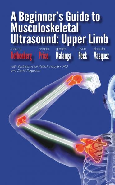 A Beginner's Guide to Musculoskeletal Ultrasound