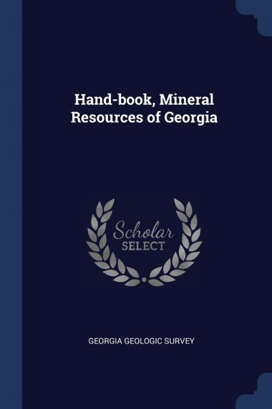 Hand-book Mineral Resources of Georgia