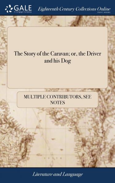 The Story of the Caravan; or the Driver and his Dog