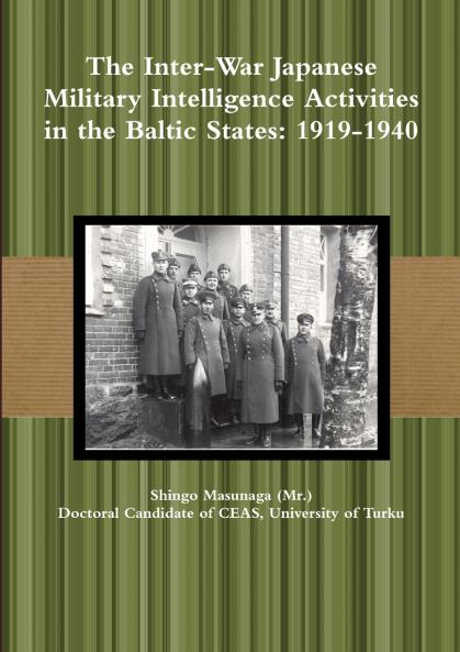 The Inter-War Japanese Military Intelligence Activities in the Baltic States