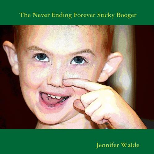 The Never Ending Forever Sticky Booger