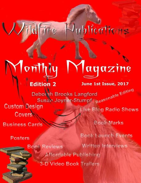 WILDFIRE PUBLICATIONS MAGAZINE JUNE 1 2017 ISSUE EDITION 2