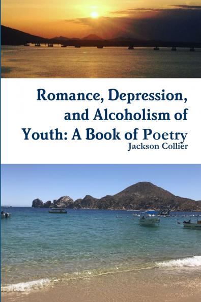 Romance Depression and Alcoholism of Youth