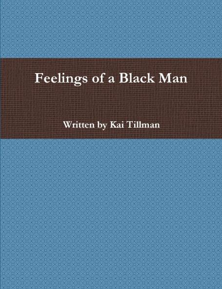 Feelings of a Black Man