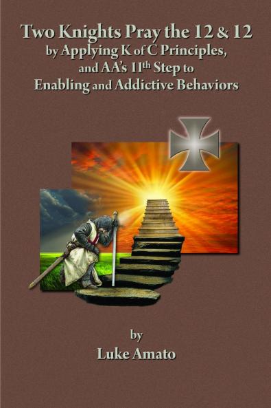 TWO KNIGHTS PRAY THE 12 & 12