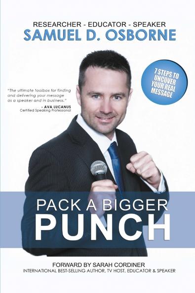 Pack A Bigger Punch 7 Steps to Uncover Your Real Message