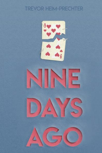 Nine Days Ago