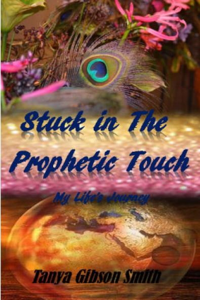 Stuck In The Prophetic Touch